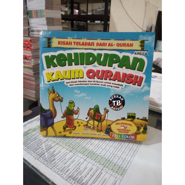 Buku Kisah Teladan Kehidupan Kaum Quraish (19×19cm)