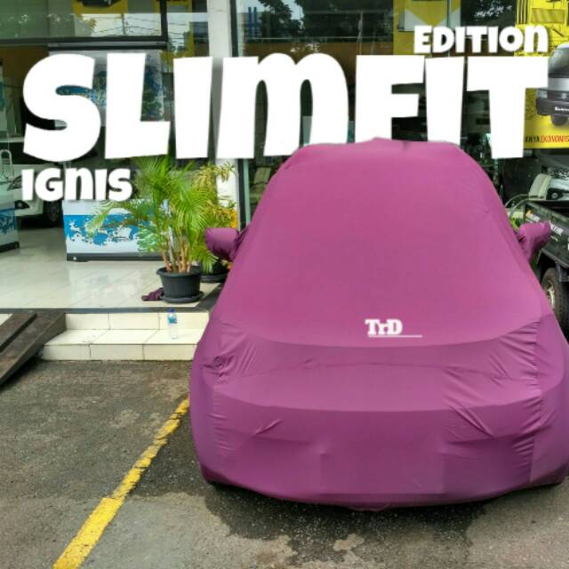 Cover body mobil suzuki ignis ukuran slim fit