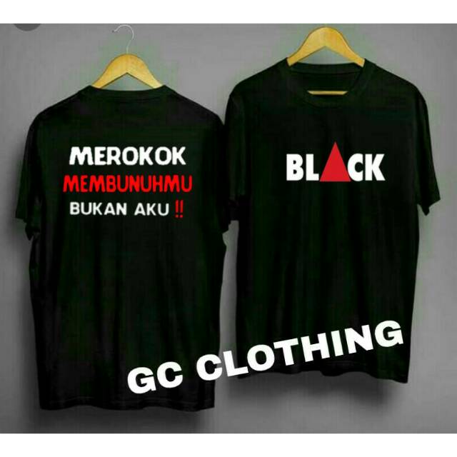 Baju kaos BLACK MEROKOK MEMBUNUHMU OK