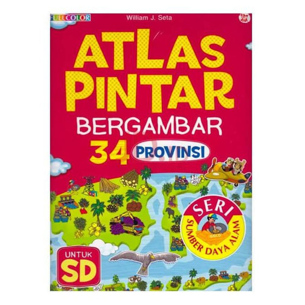 ATLAS PINTAR BERGAMBAR 34 PROVINSI SERI SOSIAL BUDAYA