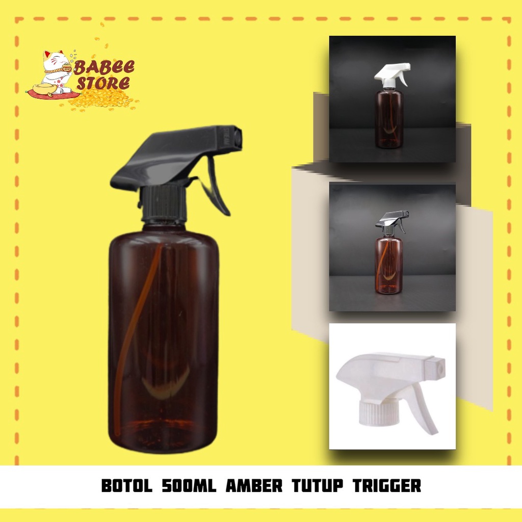 BABEE - BOTOL 500ML AMBER SPRAY BIG TRIGGER / BOTOL PLASTIK 500ML COKLAT SEMPROT KISPRAY N28