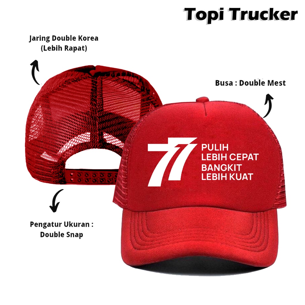 Topi Jaring Trucker Sablon Special Hari Kemerdekaan Republik Indonesia RI ke 77 Pulih Lebih Cepat Bangkit Lebih Kuat HUT RI, Dirgahayu RI