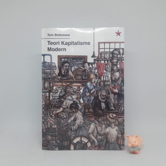 Teori Kapitalisme Modern – Tom Botommore