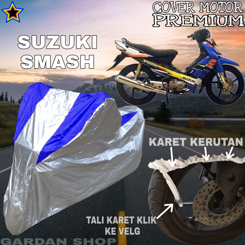 Sarung Motor SUZUKI SMASH Silver BIRU Body Cover Penutup Motor Suzuki Smash PREMIUM