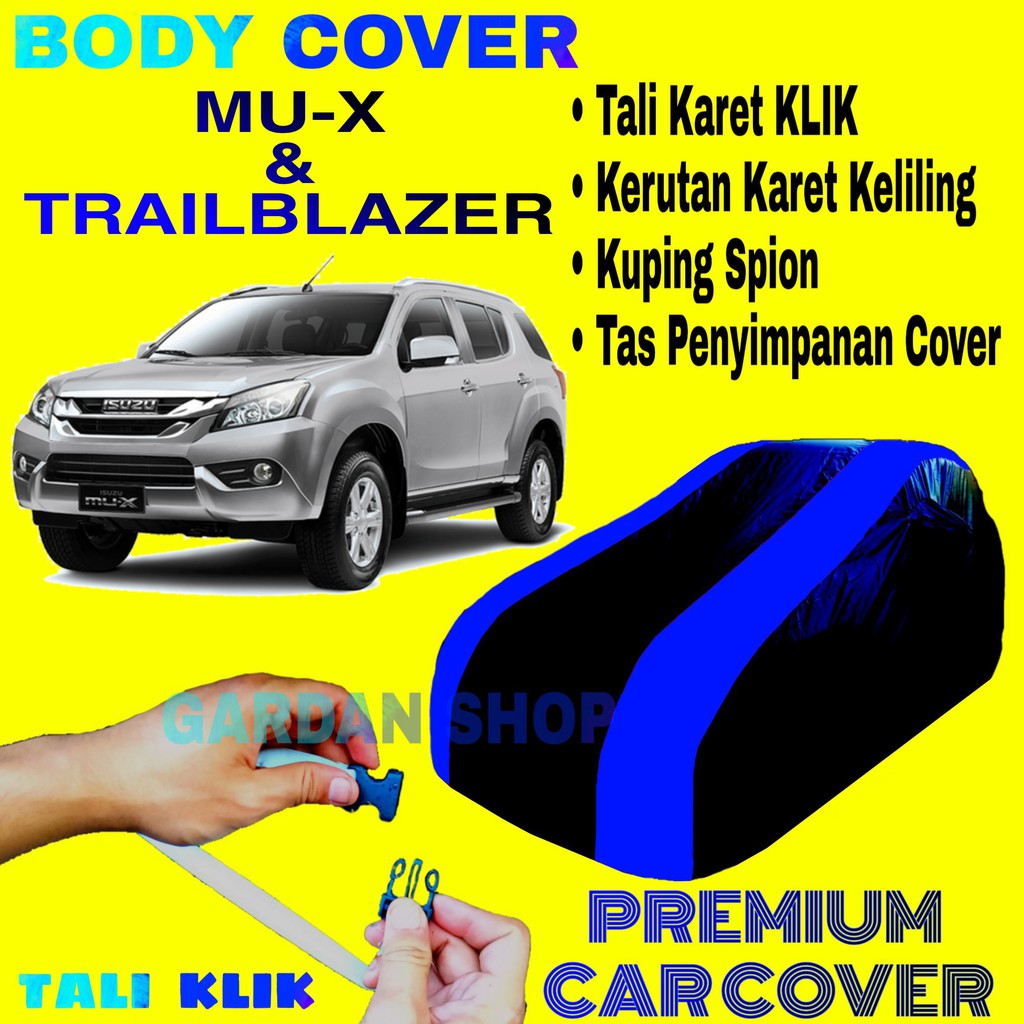 Body Cover MU-X Sarung Strip BIRU Penutup pelindung Selimut Bodi Mobil Trailblazer MUX PREMIUM Blue