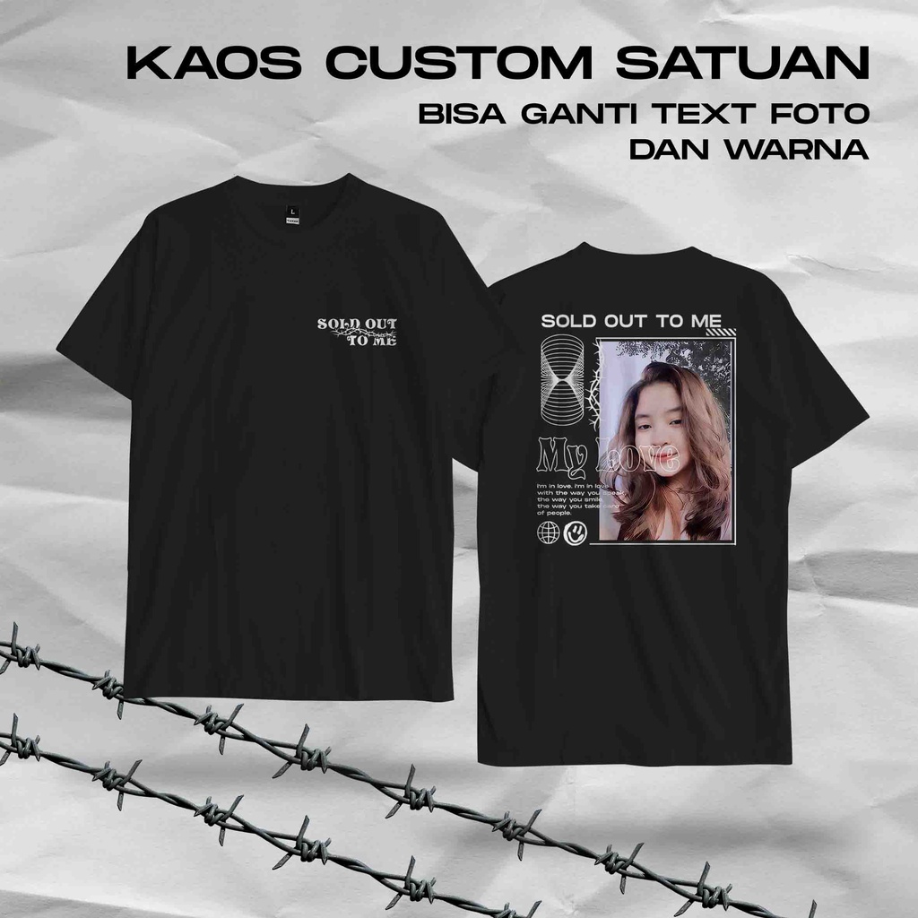 Kaos Tshirt Sablon Custom Aesthetic Satuan Vol.2 Bisa Pakai Foto Nama Desain Kamu Sendiri Streetwear