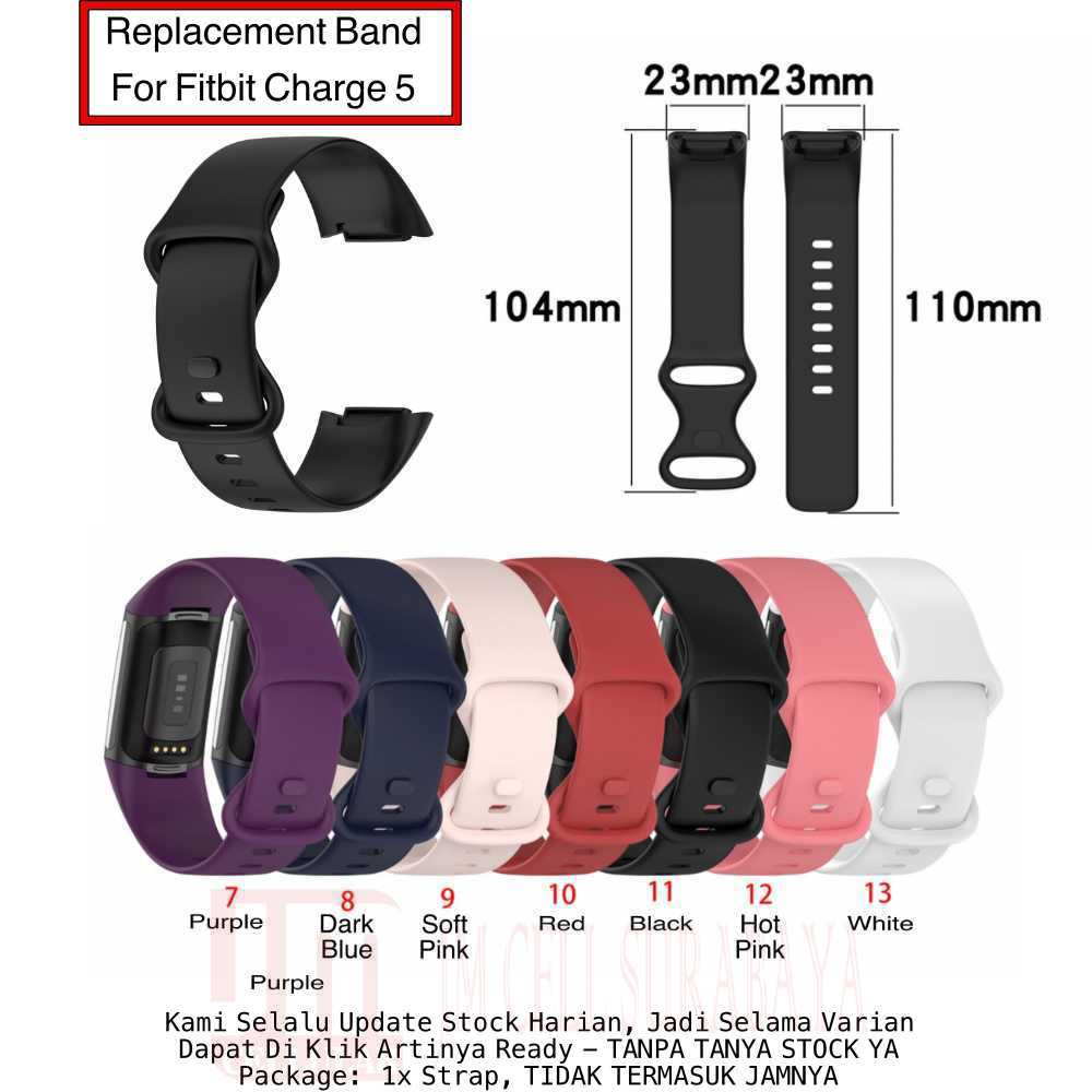 Watch Strap Fitbit Charge 5 - Replacement Band Tali Jam Rubber Silikon