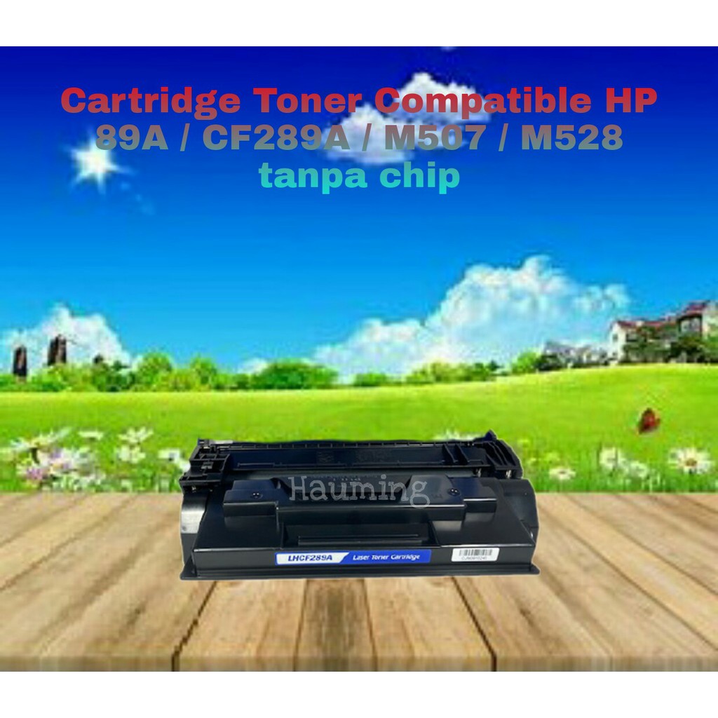 Toner Cartridge Compatible Printer HP Laserjet 89A CF289A M507n M507dn M528dn Tanpa Chip