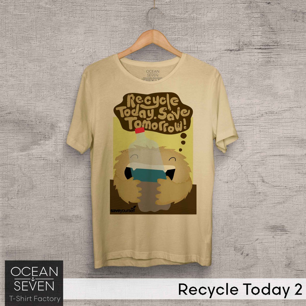 OCEANSEVEN.ID Kaos Distro Recycle Today 2 Baju Pria Kaos Lengan Pendek Polo Shirt