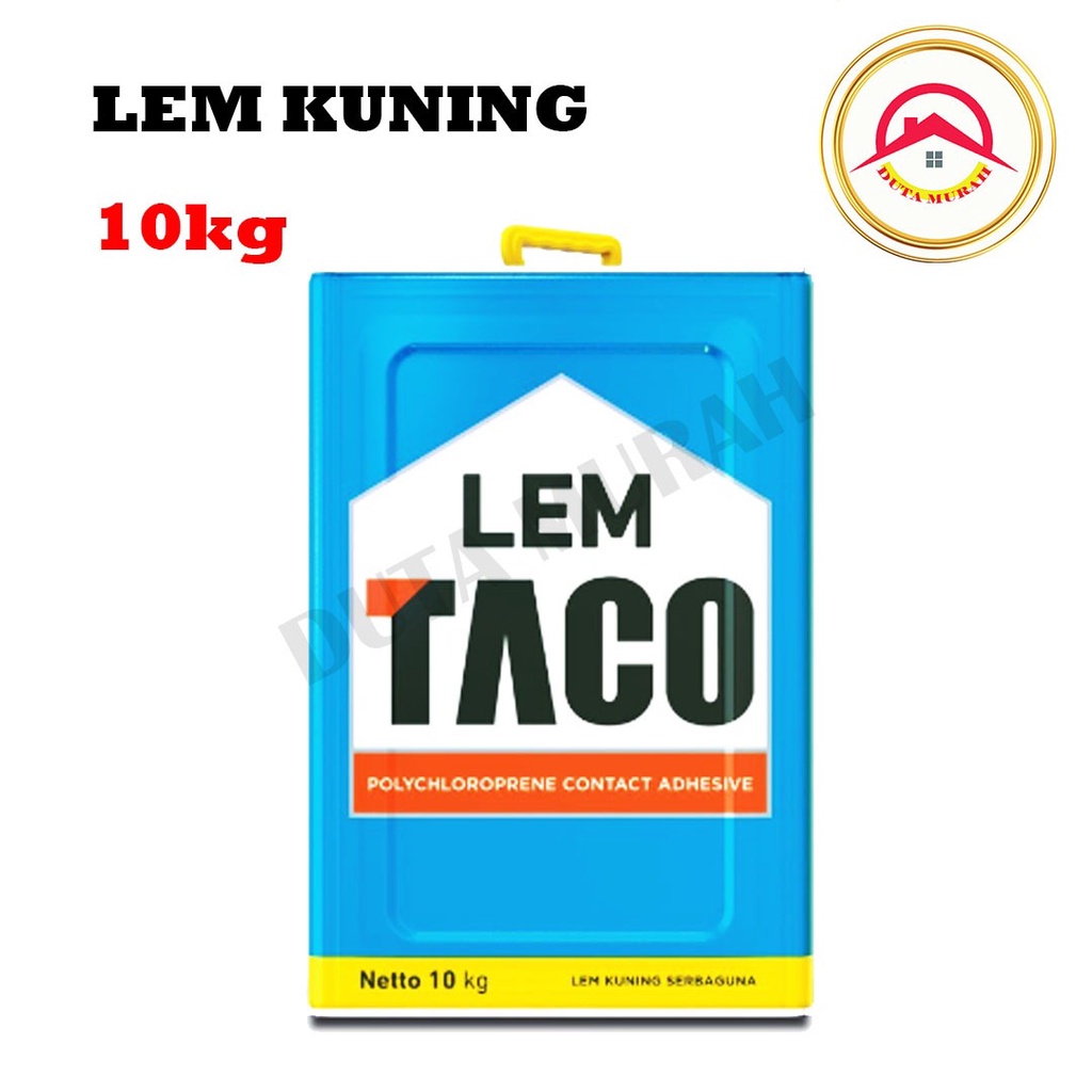 Lem TACO 10 Kg / Edging / Lem Kuning Serbaguna / Lem Daya Rekat Kuat