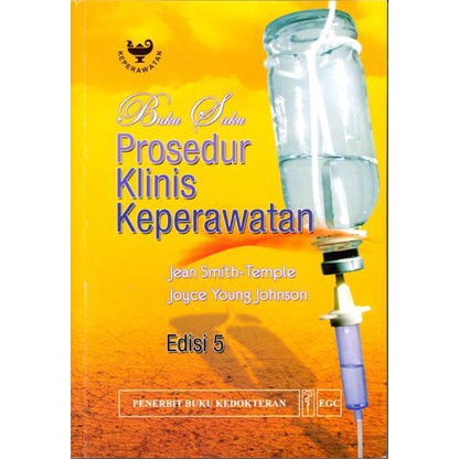 EGC KEPERAWATAN Buku Saku Prosedur Klinis Keperawatan Ed.5