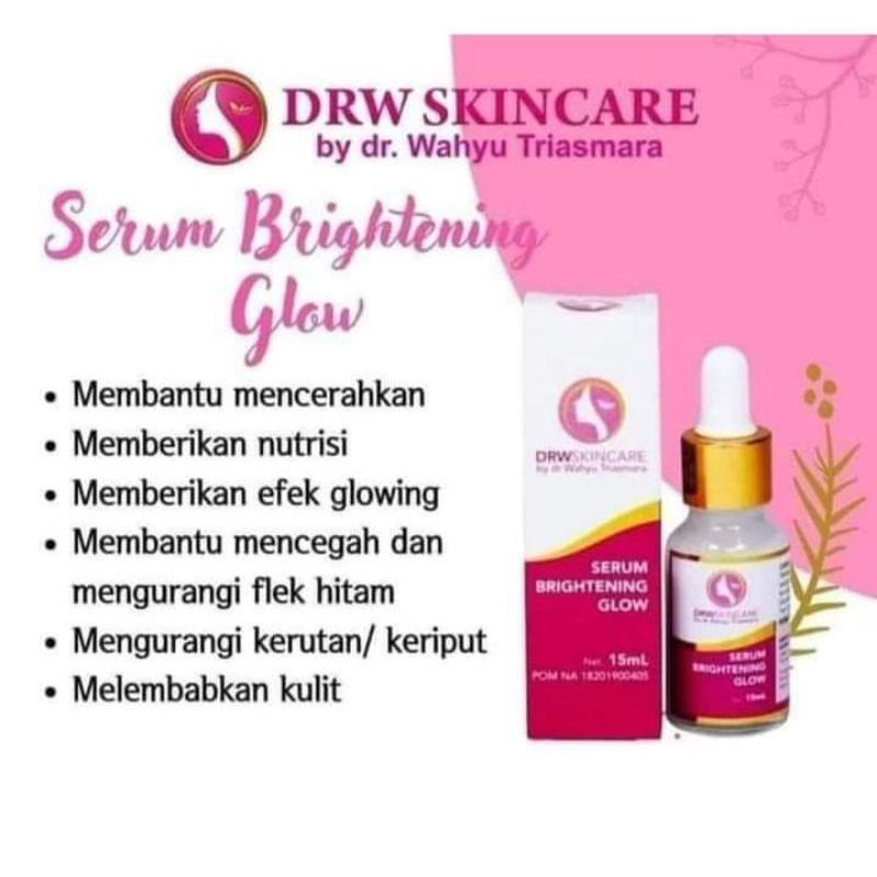 SERUM BRIGHTENING DRW SKINCARE by dr. Wahyu Triasmara