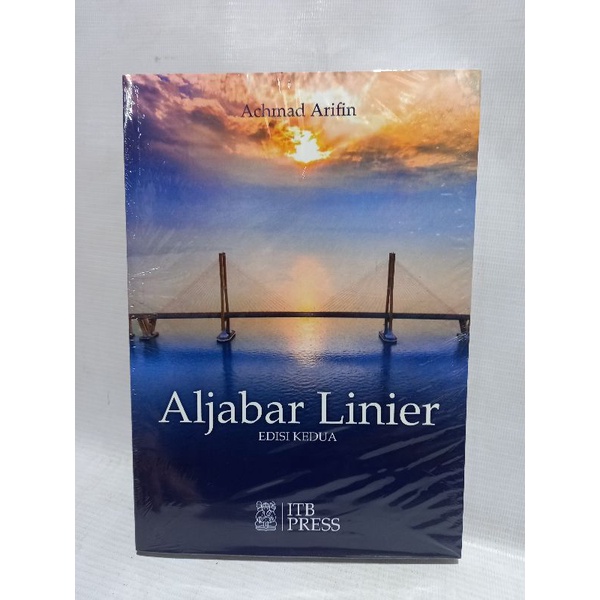 Buku Aljabar Linier Edisi Kedua Achmad Arifin ITB Press