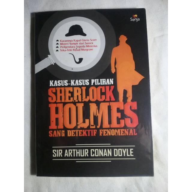 Kasus-kasus pilihan Sherlock Holmes sang detektif fenomenal