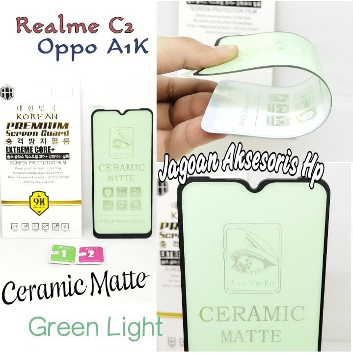 Tempered Glass Ceramic Film Realme C2 Oppo A1K 6.1 inchi GREEN LIGHT Anti Radiasi Protection eye