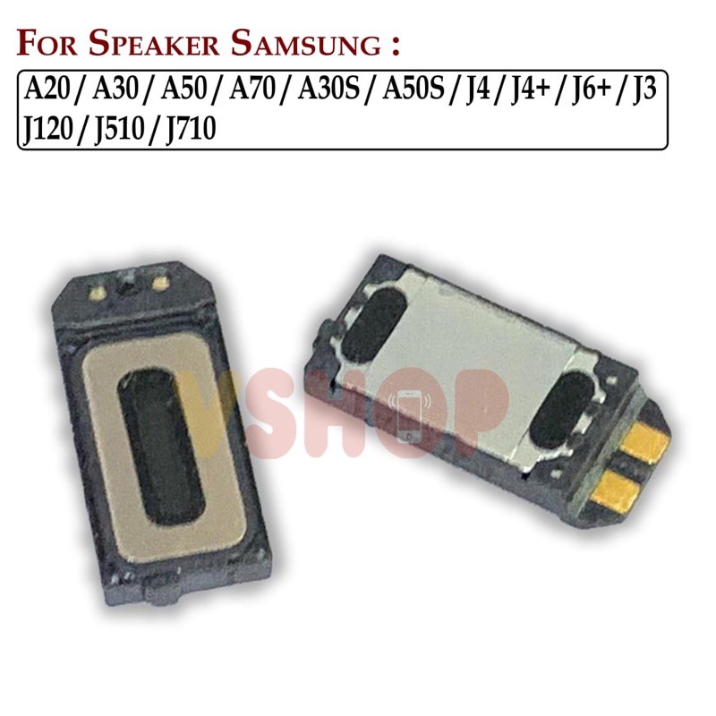 SPEAKER TELEPON SAMSUNG A20 A30 A50 A70 A30S A50S M20 M30 A750 J4 PLUS J6 PLUS J320 J120 J510 J710