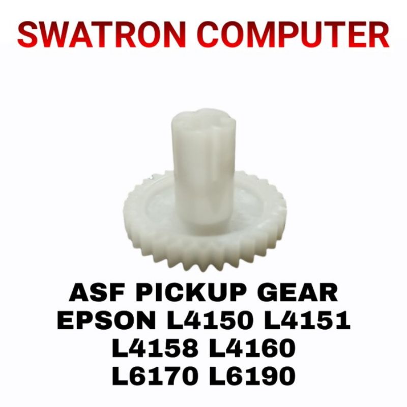 ASF PICKUP GEAR PICK UP EPSON L4150 L4151 L4158 L4160 L6170 L6190  L 4150 4151 4160 6170 6190