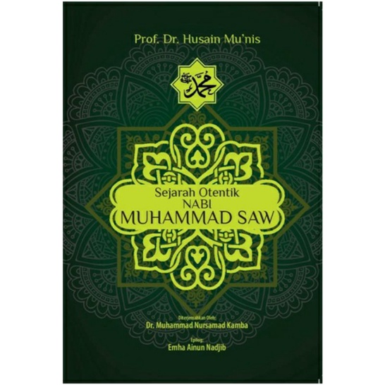 SEJARAH OTENTIK NABI MUHAMMAD SAW