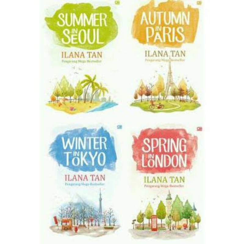 ILANA TAN - TETRALOGI MUSIM (SUMMER IN SEOUL / AUTUMN IN PARIS / WINTER IN TOKYO / SPRING IN LONDON)
