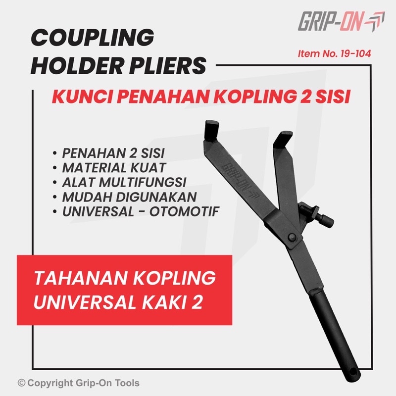 GRIP-ON TAHANAN RUMAH KOPLING UNIVERSAL - COUPLING HOLDER PLIERS ADJUSTABLE - PENAHAN KOPLING GANDA GRIP ON 19-104