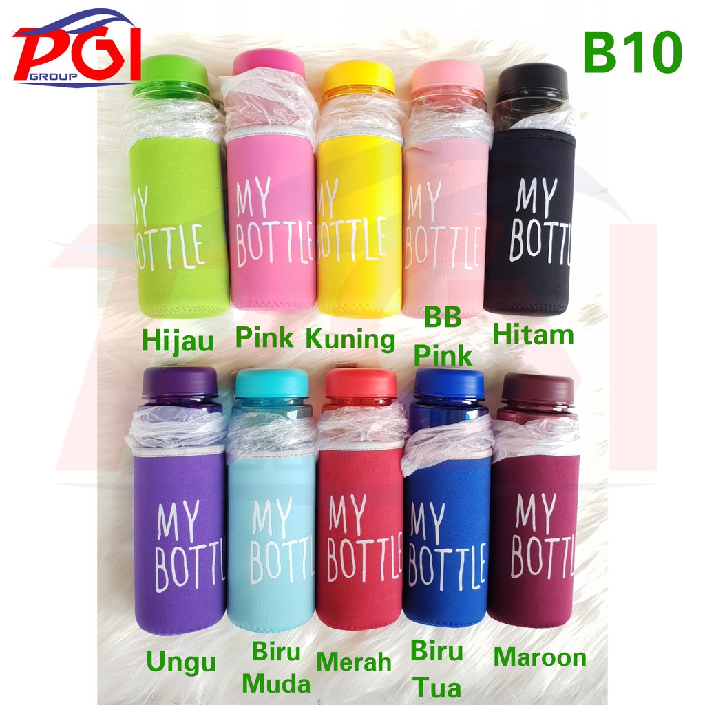 B ( B10 ) MY BOTTLE TRANSPARAN WARNA /BOTOL MINUM / FREE SPON BOTOL / KWALITAS TERBAIK / TAHAN PECAH