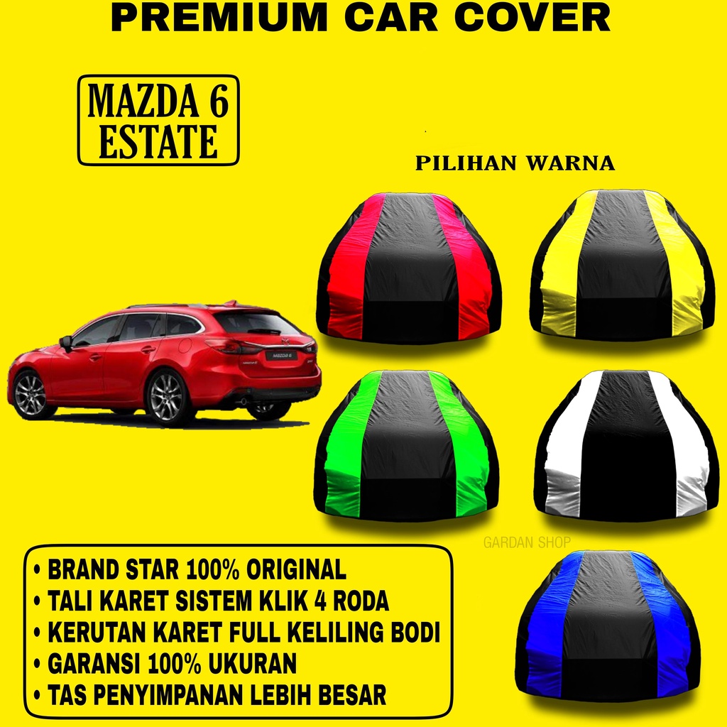 Body Cover MAZDA 6 ESTATE Garis 2 WARNA Penutup Pelindung Bodi Mobil Mazda 6 Estate PREMIUM