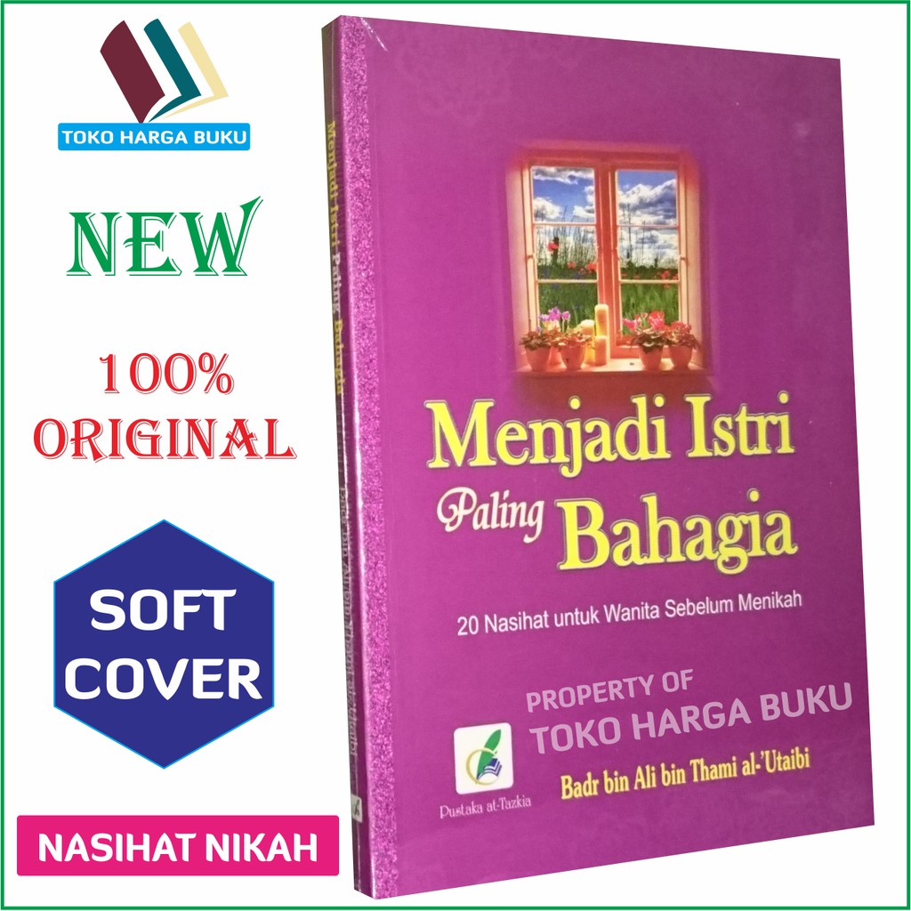 Menjadi Istri Paling Bahagia - Pustaka Attazkia