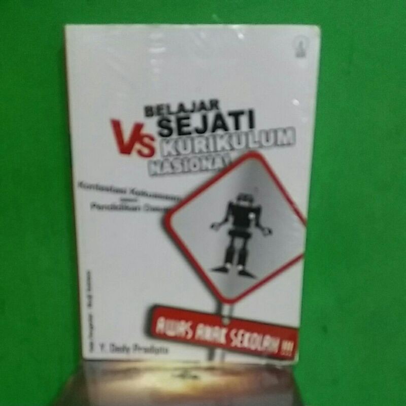 Buku BELAJAR SEJATI vs KURIKULUM NASIONAL