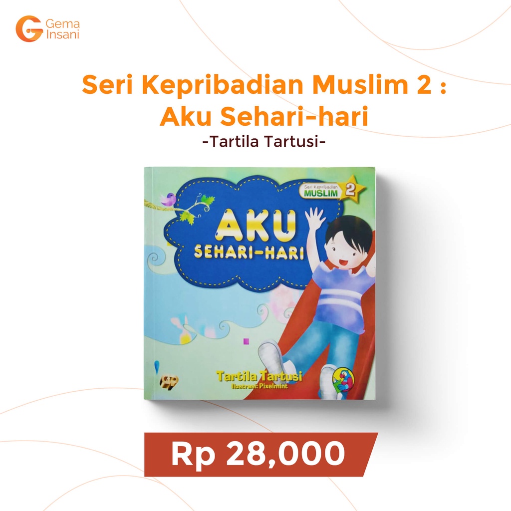 Buku Seri Kepribadian Muslim 2 : Aku Sehari-hari - Gema Insani 100% Original