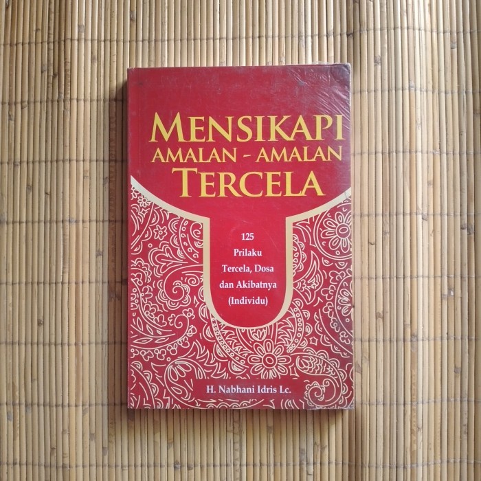 

Original Mensikapi amalan-amalan tercela