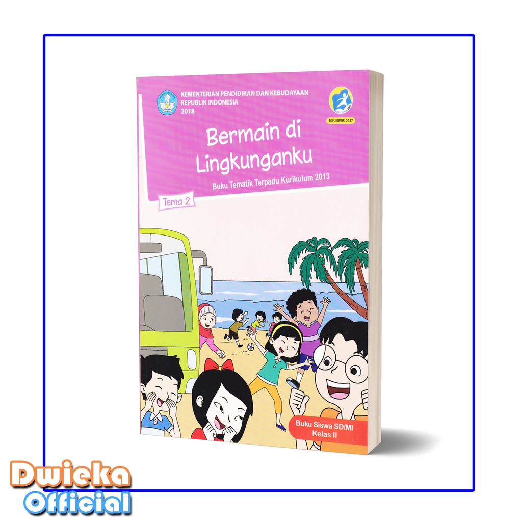 Buku Tematik Kelas 2 Tema 2 Bermain Di Lingkunganku Kurikulum 2013 Edisi Revisi 2017 2020 Shopee Indonesia