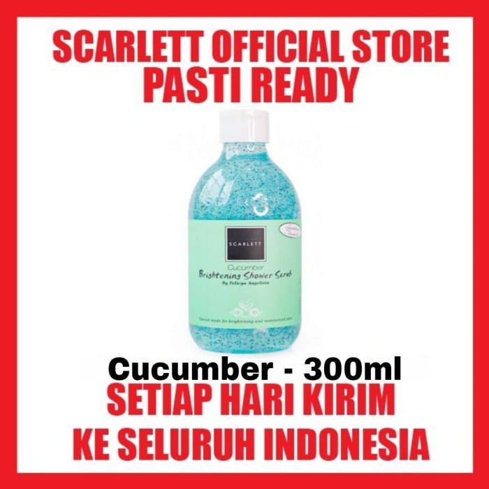 SCARLETT Whitening SHOWER SCRUB CUCUMBER Sabun Mandi