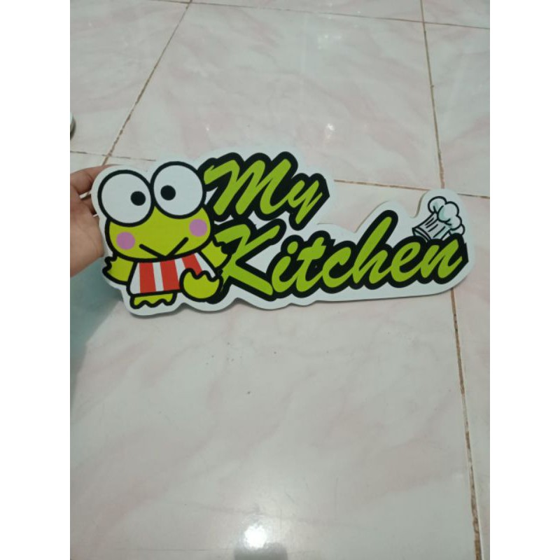 tulisan my kitchen keropi