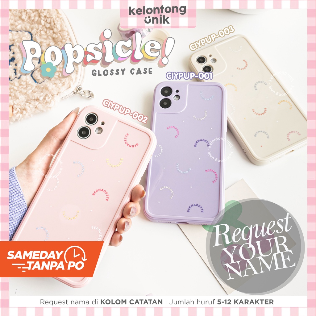 LANGSUNG KIRIM TANPA PO | (Seri 1) For iPhone - POPSICLE Glossy Case - Premium Case Custom Nama