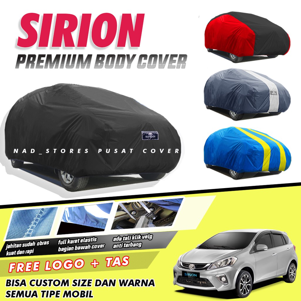 PREMIUM Body Cover Mobil Sirion Sarung Mobil Sirion Brio Agya Ayla Jazz lama picanto march mirage