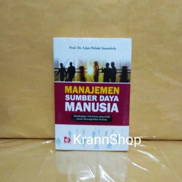 Manajemen Sumber Daya Manusia (Lijan Poltak Sinambela)