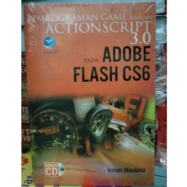 Pemrograman Game dengan Actionscript 3.0 pada Adobe Flash CS6 (+cd) - Irman Maulana