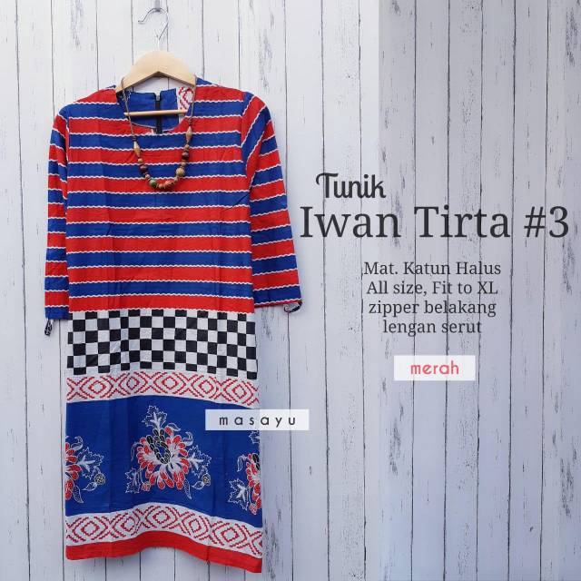 IWAN TIRTA TUNIK#3