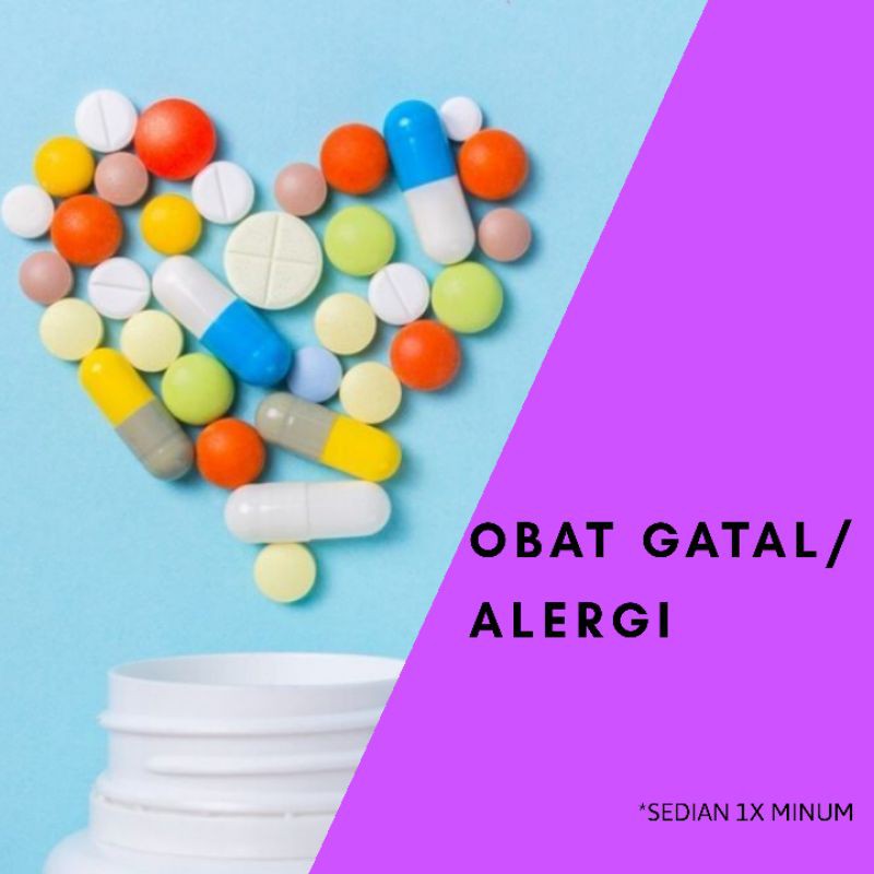 OBAT GATAL /ALERGI (OBAT MINUM)