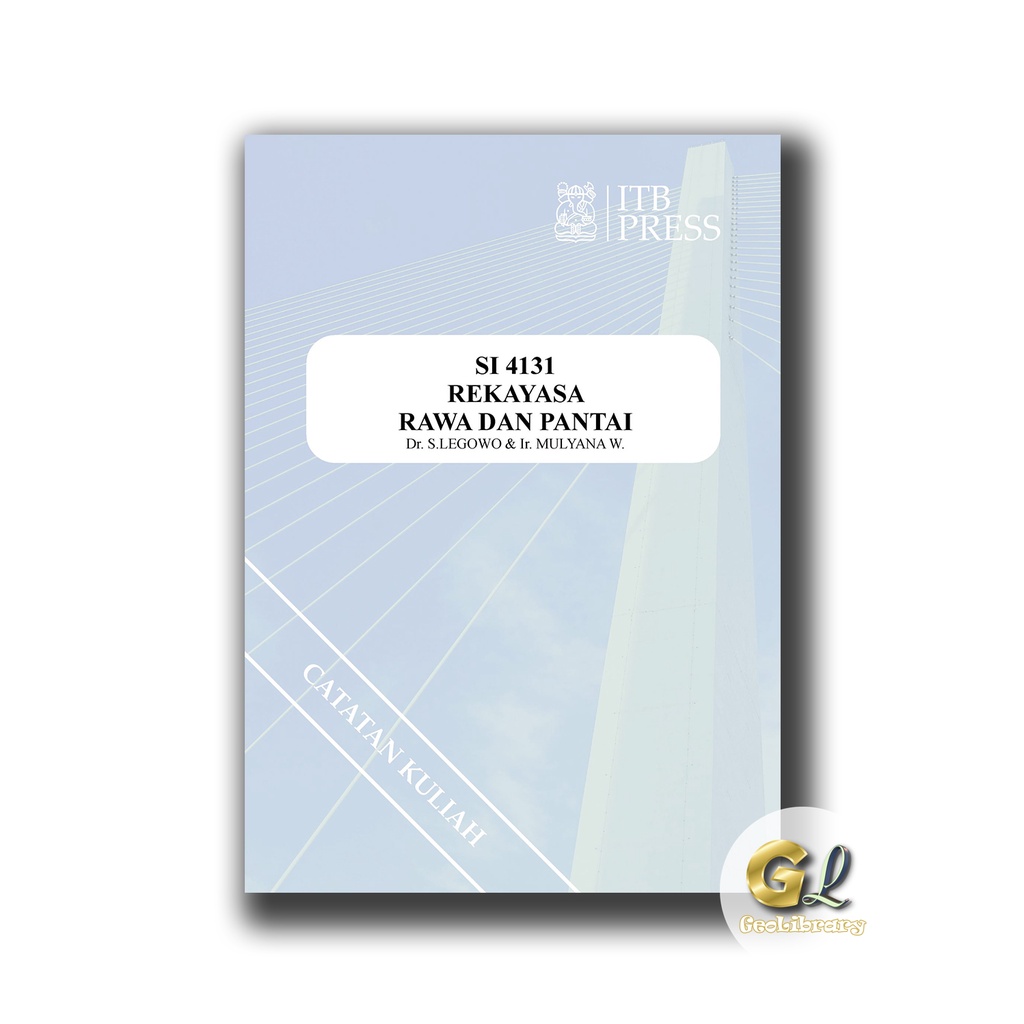 Buku Teknik Sipil - REKAYASA RAWA DAN PANTAI - ITB Press