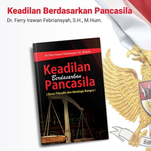 Buku Keadilan Berdasarkan Pancasila Dr. Ferry Irawan Febriansyah, S.H., M.Hum. - Deepublish