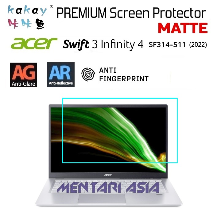 Screen Protector ACER Swift 3 Infinity 4 SF314-511 2022 - KAKAY MATTE