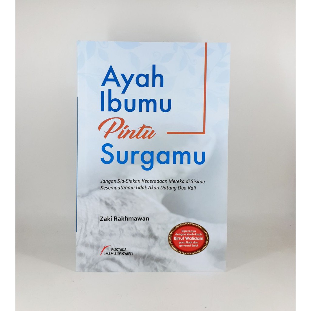 Gramedia Bengkulu - Ayah Ibumu Pintu Surgamu