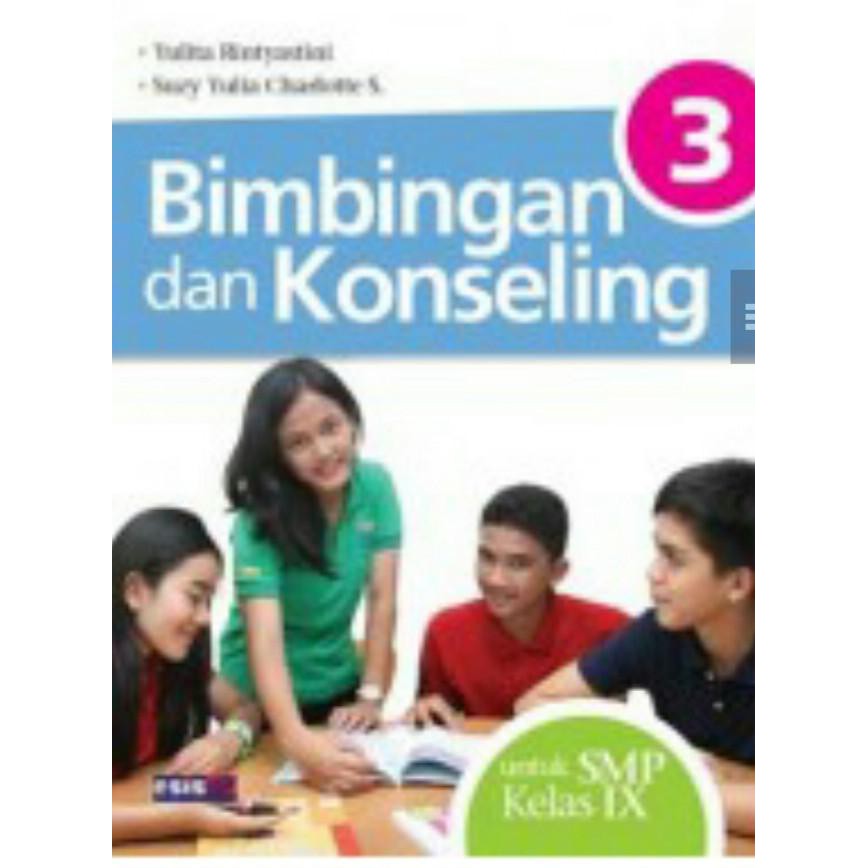 

BUKU BIMBINGAN KONSELING SMP KELAS 3 KTSP 2006 PENERBIT ESIS
