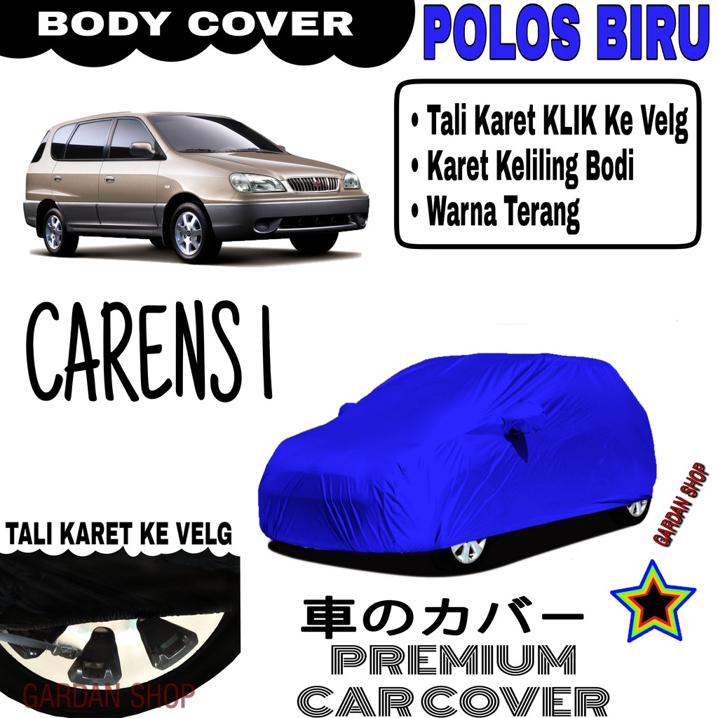 Sarung Mobil CARENS 1 Polos BIRU Body Cover Penutup Body Carens PREMIUM Biru