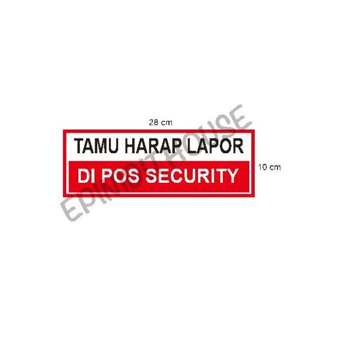 

Stiker Vinyl Tamu Harap Lapor Pos Security Pabrik Kantor Komplek Rumah