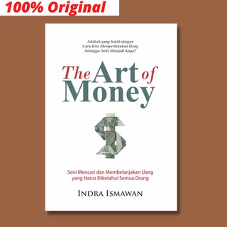 THE ART OF MONEY - Indra Ismawan