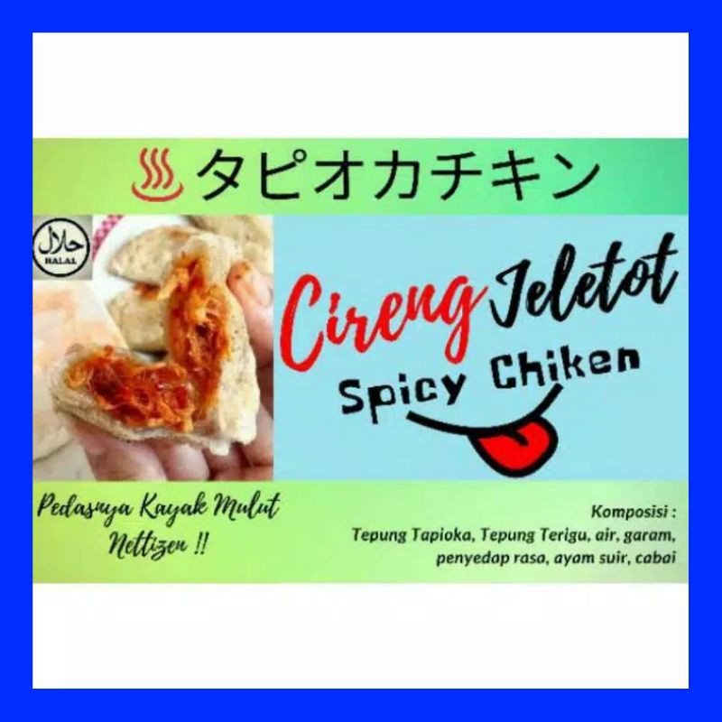 

Cireng Jeletot Spicy Chiken