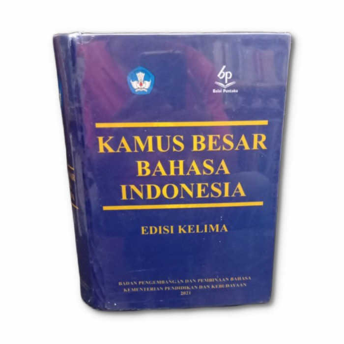 Buku KAMUS BESAR BAHASA INDONESIA ( KBBI) Edisi Kelima