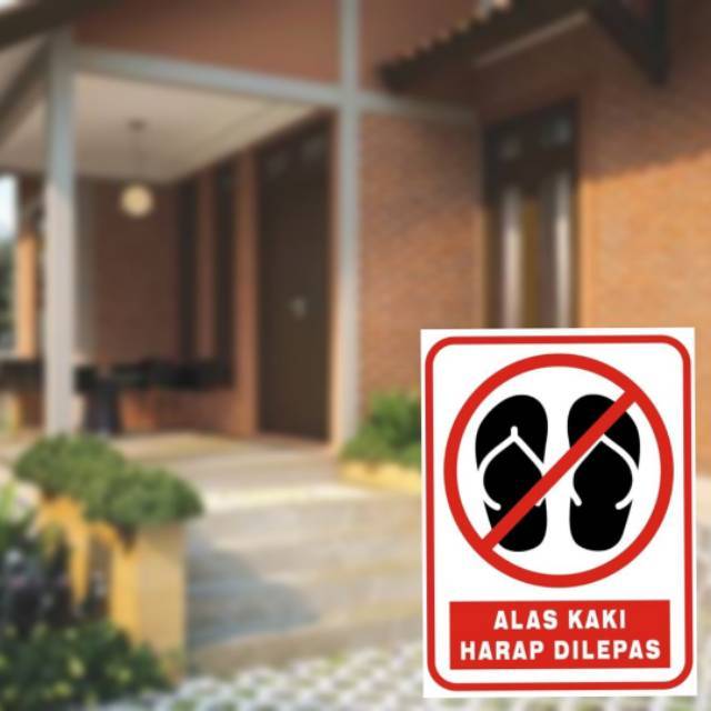 

STIKER ALAS KAKI HARAP DILEPAS - STICKER SIGN LABEL PERINGATAN